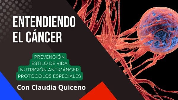 Entendiendo El Cáncer