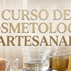 Curso: Cosmetología Artesanal